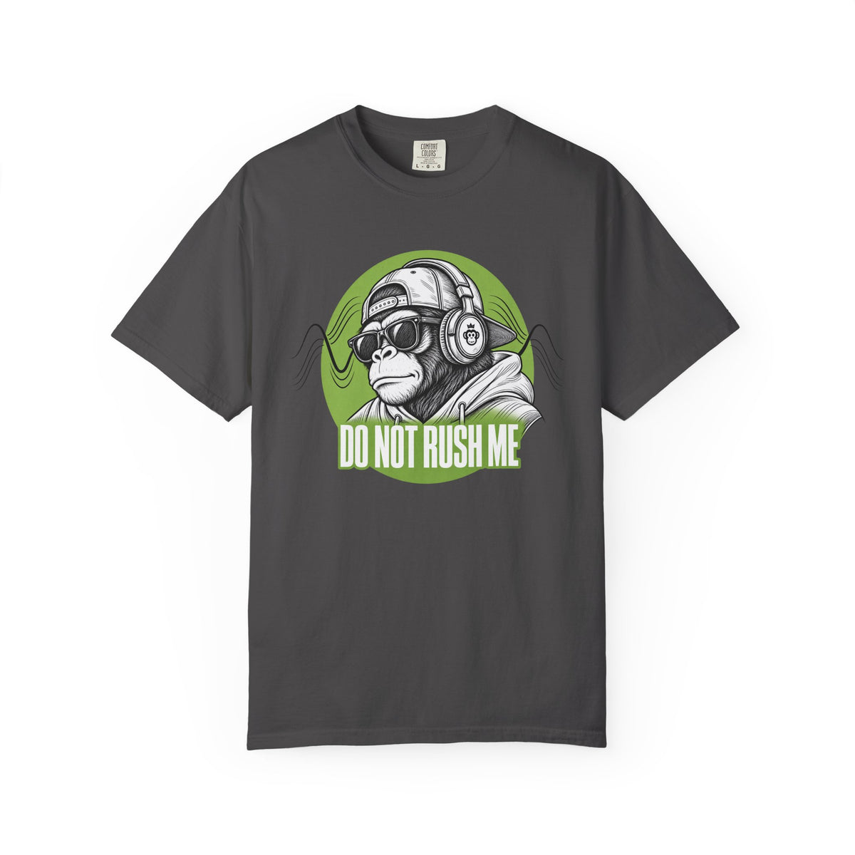 Do Not Rush Me T-shirt