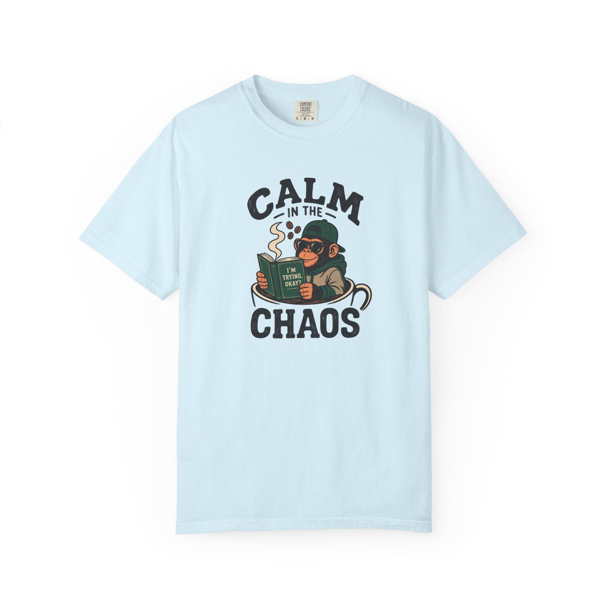 Calm in the Chaos T-shirt