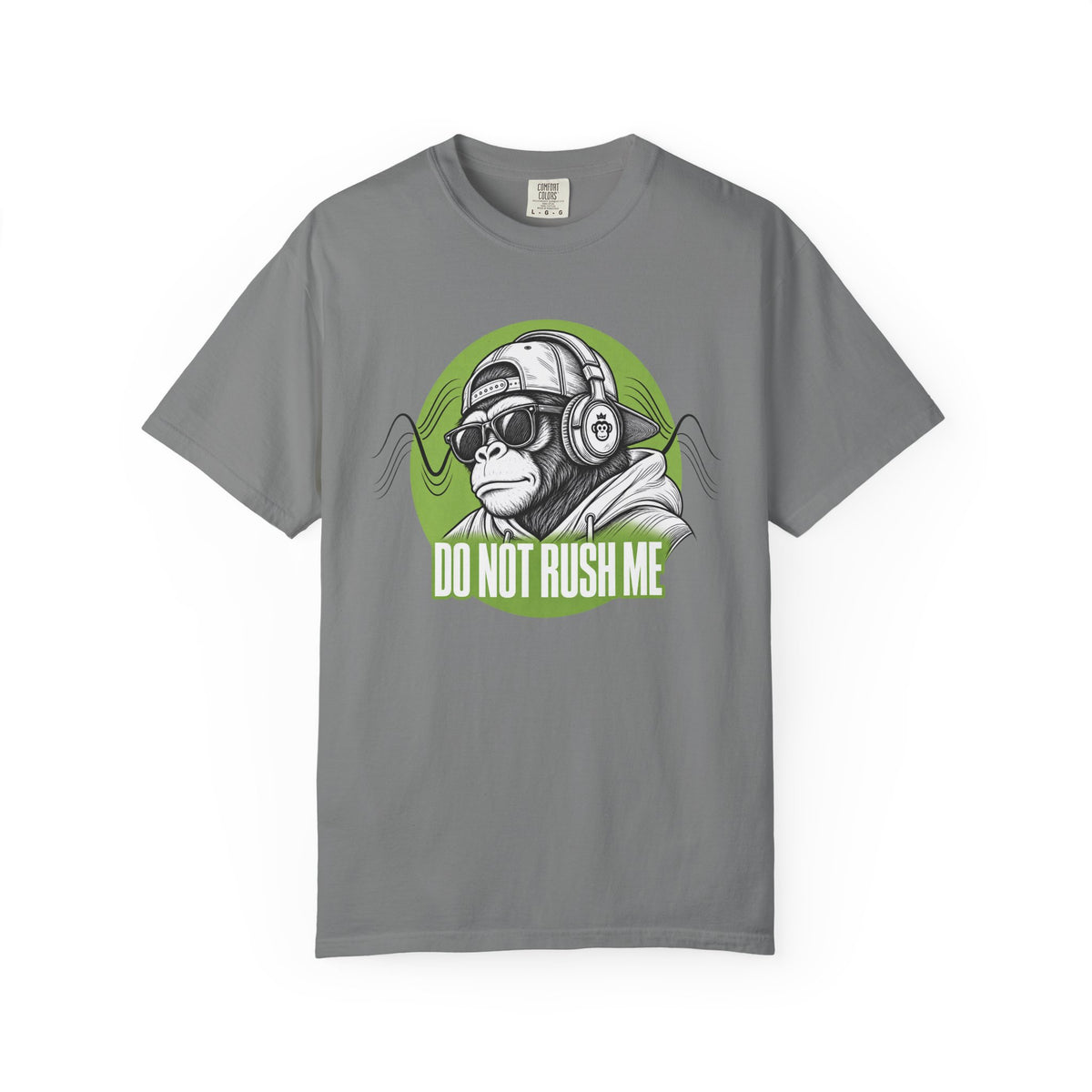 Do Not Rush Me T-shirt