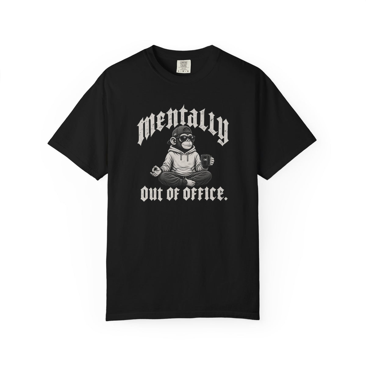Mentally Out of Office T-shirt