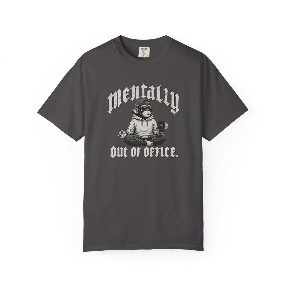 Mentally Out of Office T-shirt