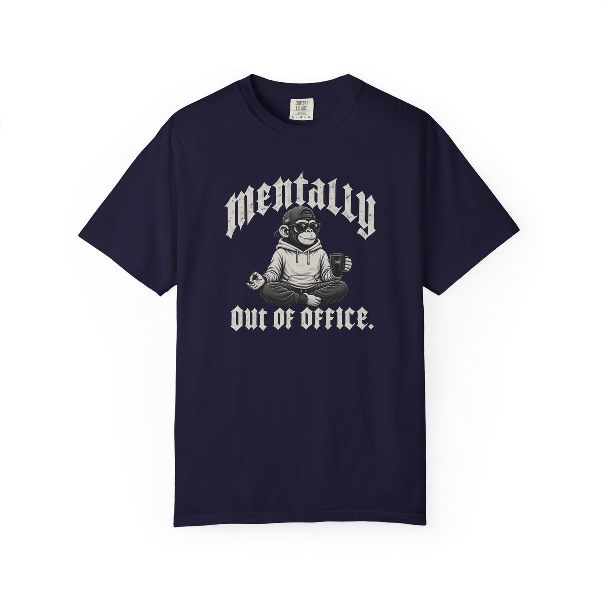 Mentally Out of Office T-shirt
