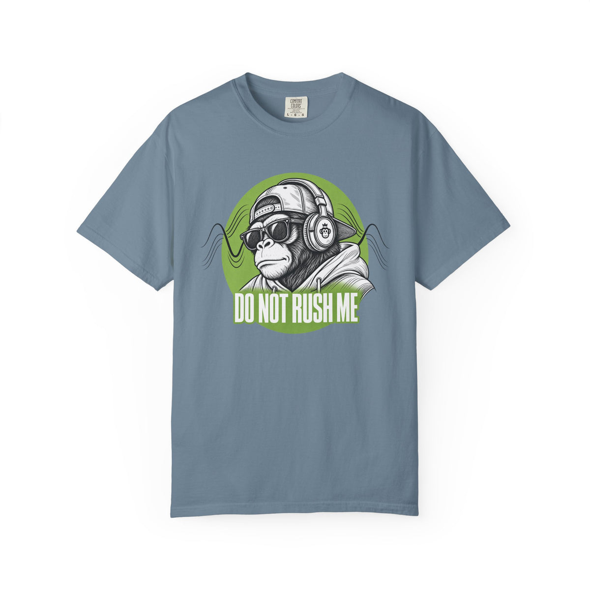 Do Not Rush Me T-shirt