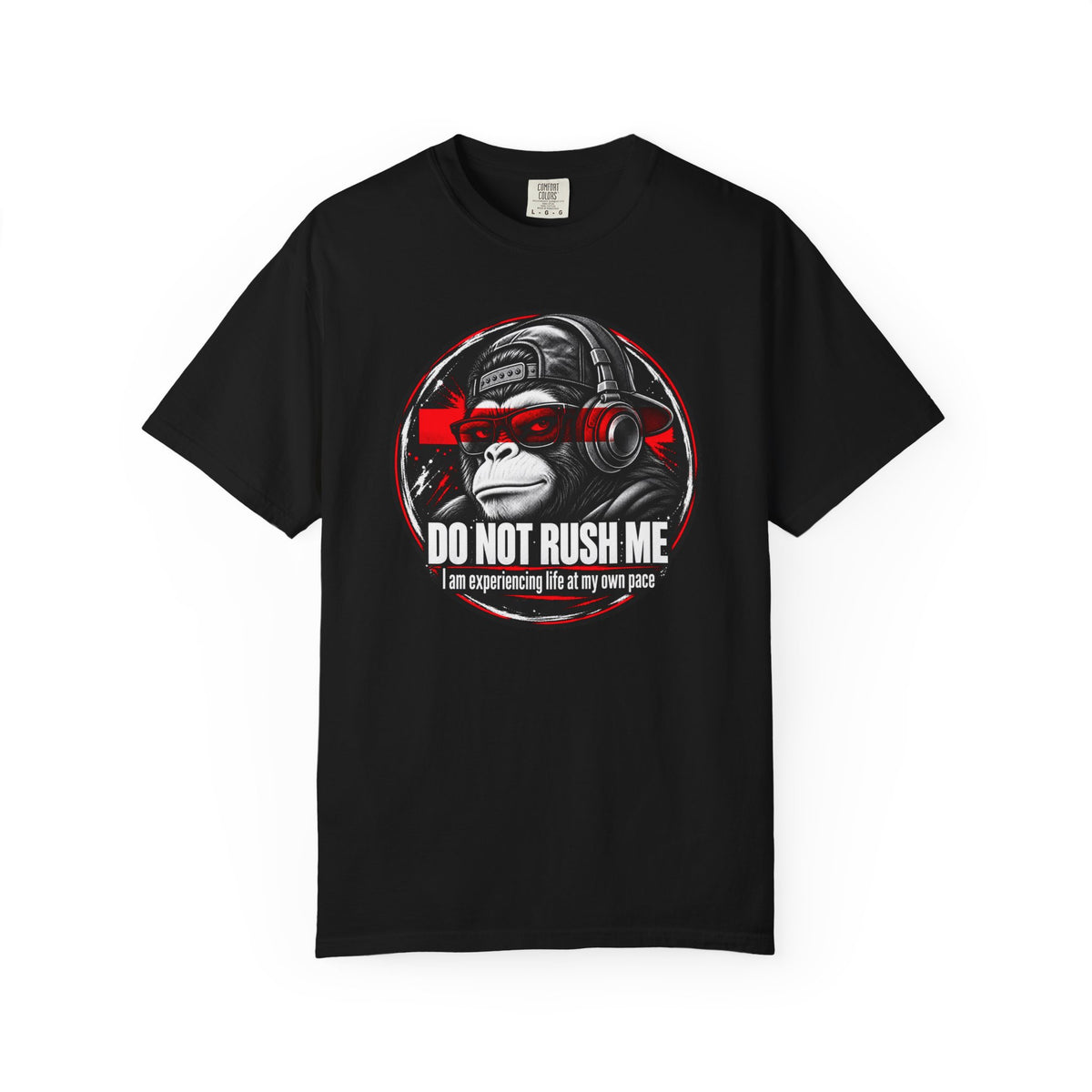 Do Not Rush Me 2.0 T-shirt